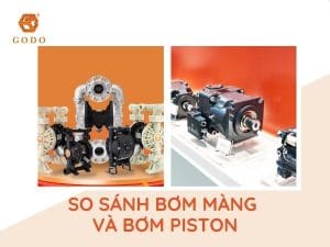 So sánh bơm màng và bơm piston