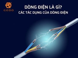 Dòng điện là gì Các tác dụng của dòng điện