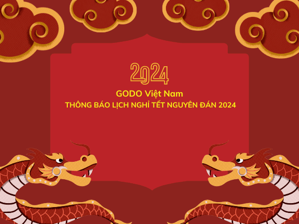 GODO Việt Nam THÔNG BÁO LỊCH NGHỈ TẾT NGUYÊN ĐÁN 2024